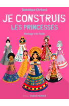 Je construis les princesses