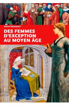 Femmes d'exception du moyen âge