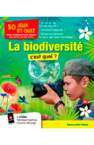 La biodiversité, c'est quoi