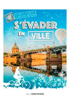 S'évader en ville