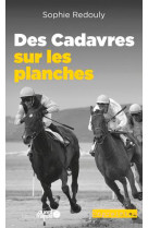 Des cadavres sur les planches