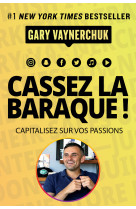 Cassez la baraque !