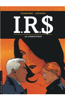 I.r.s - tome 6 - le corrupteur