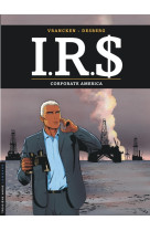 I.r.s - tome 7 - corporate america