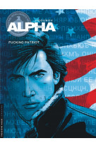 Alpha - tome 11 - fucking patriot