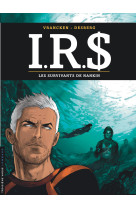 I.r.s - tome 14 - les survivants de nankin