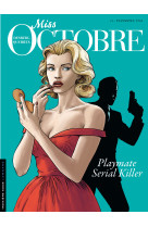 Miss octobre - tome 1 - playmates, 1961