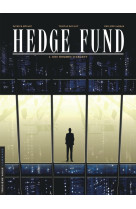 Hedge fund - tome 1 - des hommes d'argent