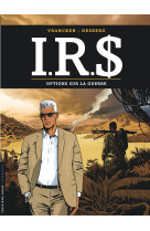 I.r.s - tome 16 - options sur la guerre