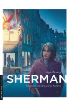 Sherman - tome 7 - le dernier acte de ludwig. londres