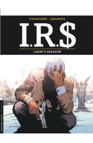 I.r.s - tome 17 - larry's paradise