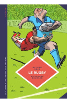 La petite bédéthèque des savoirs - tome 15 - le rugby. des origines au jeu moderne.