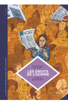 La petite bédéthèque des savoirs - tome 16 - les droits de l'homme. une idéologie moderne.