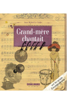 Grand-mere chantait