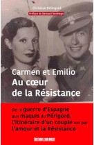 Carmen et emilio au coeur de la resistance