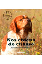 Nos chiens de chasse