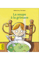 La soupe à la grimace