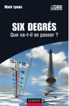 Six degrés - que va-t-il se passer ?