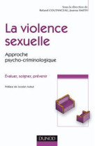 La violence sexuelle - approche psycho-criminologique