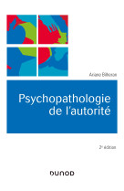 Psychopathologie de l'autorité - 2e éd.