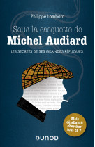 Sous la casquette de michel audiard - les secrets de ses grandes répliques