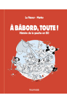 A bâbord, toute ! histoire de la gauche en bd