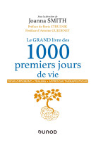 Le grand livre des 1000 premiers jours de vie