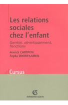 Les relations sociales chez l'enfant - 2e éd. - genèse, développement, fonctions