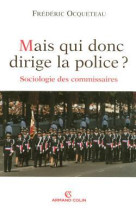 Mais qui donc dirige la police ?