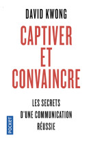 Captiver et convaincre