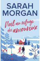 Noël au refuge des amoureux