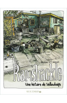 Ramshackle - une histoire de yellowknife