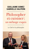 Philosopher et cuisiner : un mélange exquis