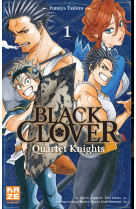 Black clover - quartet knights t01