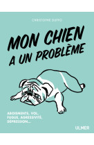 Mon chien a un problème