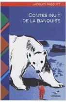 Contes inuit de la banquise