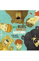 Des ours dans la maison