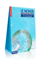 Carte du monde : politique et physique (carte xxl)