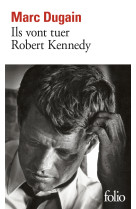 Ils vont tuer robert kennedy