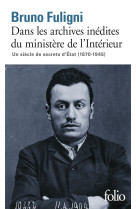 Dans les archives inédites du ministère de l'intérieur