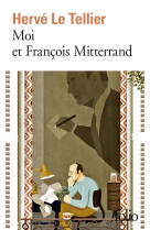 Moi et françois mitterrand/moi et jacques chirac, moi et sarkozy, moi et françois hollande