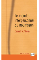 Le monde interpersonnel du nourrisson