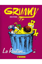 Grimmy - tome 1 - la routine