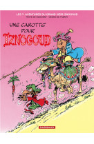 Iznogoud - tome 7 - une carotte pour iznogoud