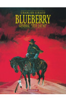 Blueberry - tome 10 - le général tête jaune