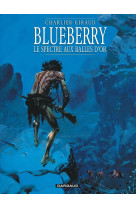 Blueberry - tome 12 - le spectre aux balles d'or