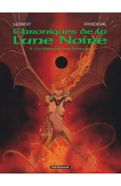 Les chroniques de la lune noire - tome 3 - la marque des démons