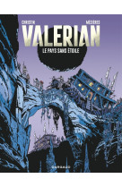 Valérian - tome 3 - le pays sans étoiles