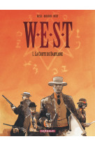 W.e.s.t. - tome 1 - la chute de babylone