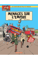 Les aventures de philip et francis - tome 1 - menaces sur l'empire